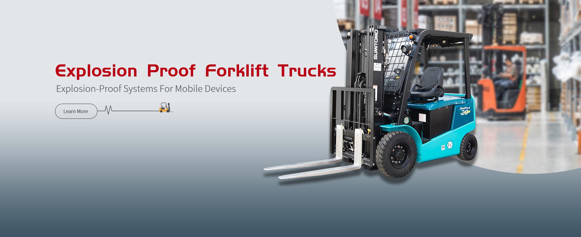 Explosion Proof Forklift Trucks